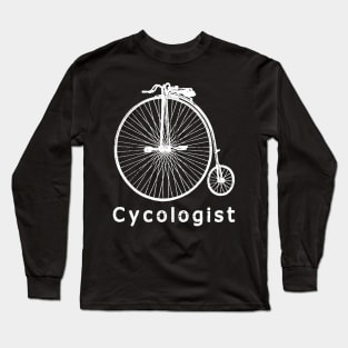 cycologist Funny bicycle shirt Long Sleeve T-Shirt